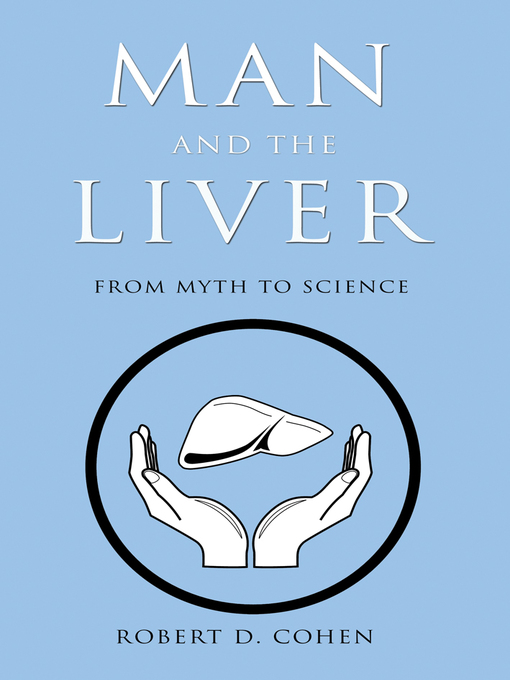 Title details for Man and the Liver by Robert D. Cohen - Available